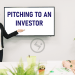 How to pitch to an investor