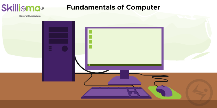 Fundamentals of computer : Introduction - Skillioma Content