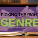 Picking The Right Genre