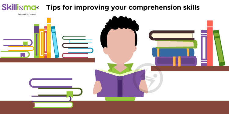 Tips For Improving Your Comprehension Skills