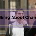 Talking About Change